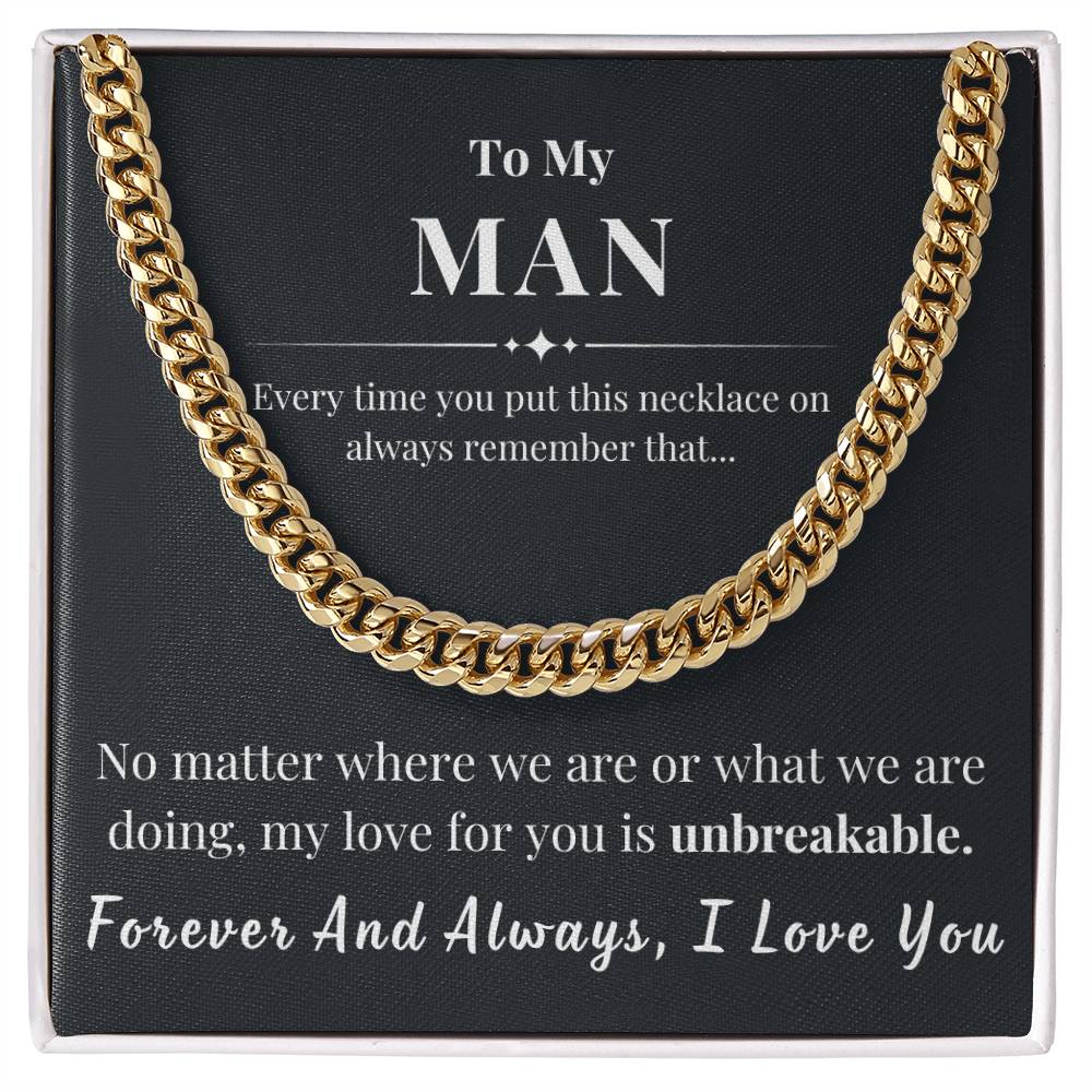 To My Man - Unbreakable Love - Cuban Link Chain