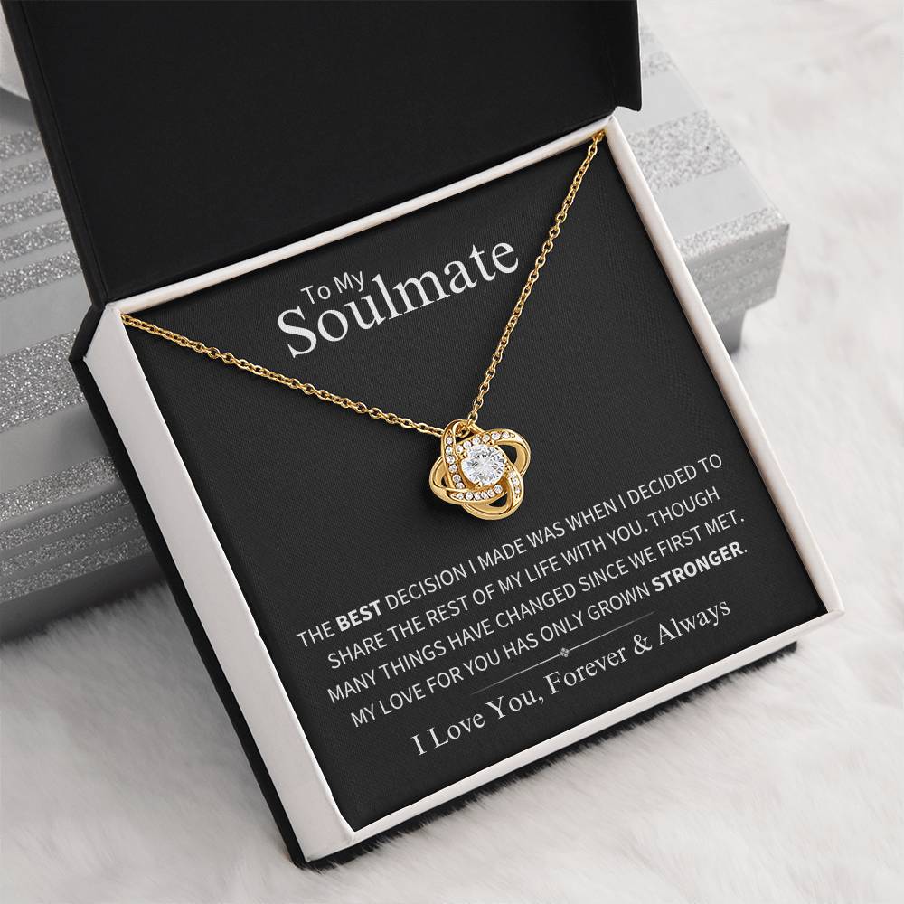 To My Soulmate - My Love Only Grows Stronger - Love Knot Necklace