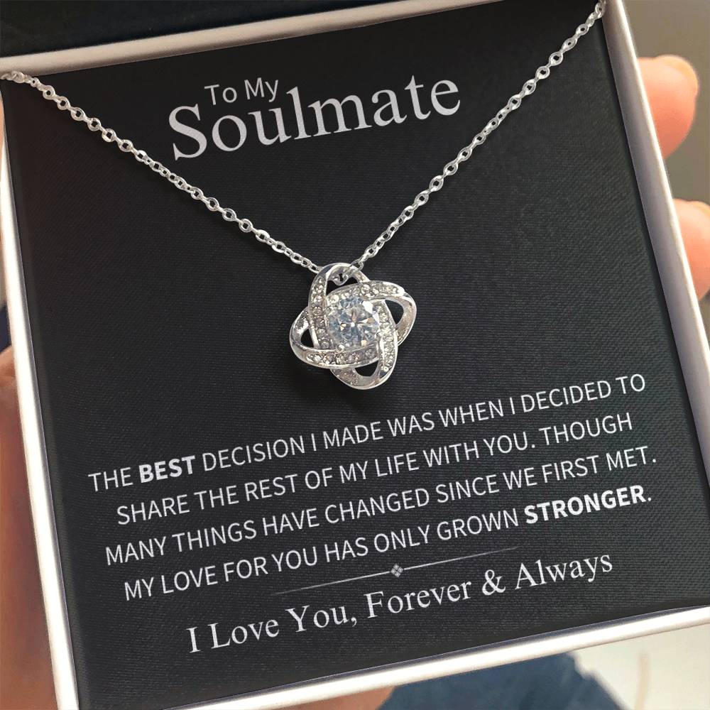 To My Soulmate - My Love Only Grows Stronger - Love Knot Necklace