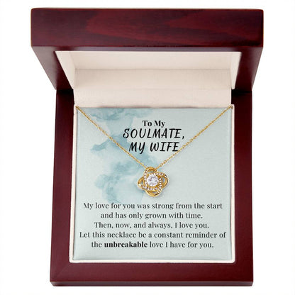 To My Soulmate, My Wife - Unbreakable Love - Love Knot Necklace