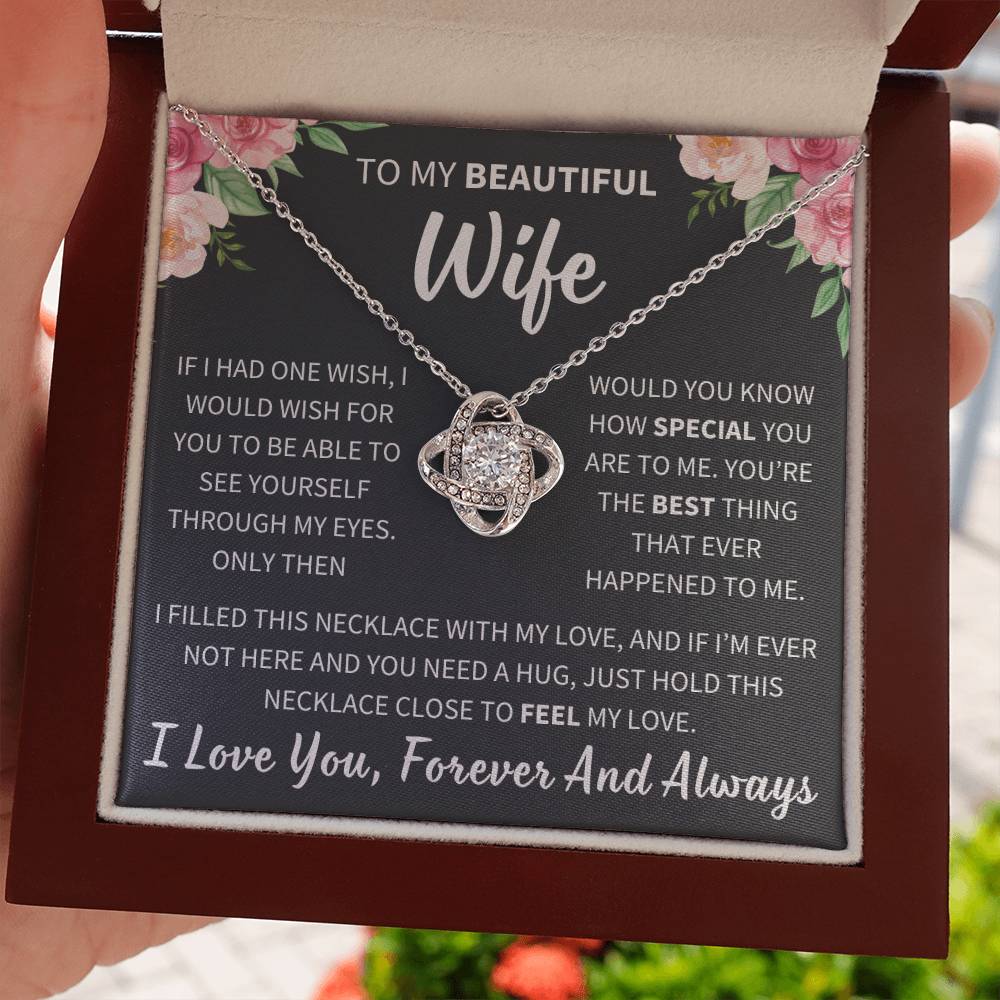 To My Wife - If I Had One Wish - Love Knot Necklace