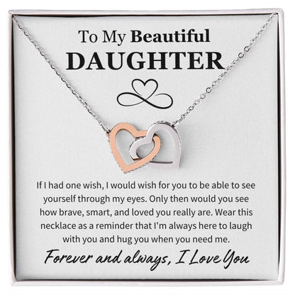 To My Beautiful Daughter - You Are Brave, Smart, And Loved - Interlocking Hearts Necklace