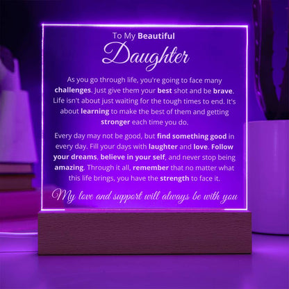 To My Beautiful Daughter - Follow Your Dreams - Acrylic Square Plaque