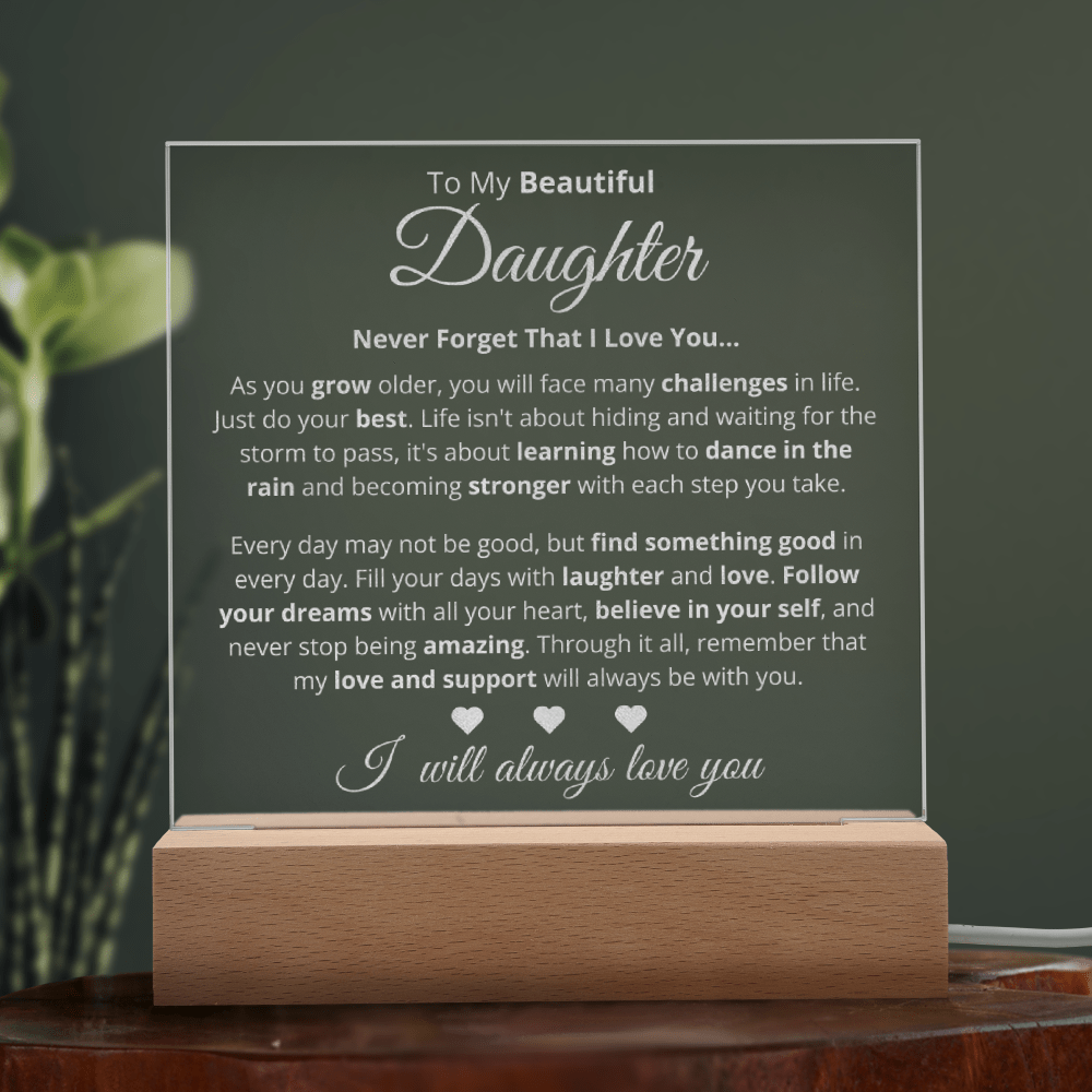 To My Beautiful Daughter - Fill Your Days With Laughter And Love - Acrylic Square Plaque